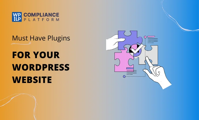 Must Have Plugins for Your Newly Created WordPress Website