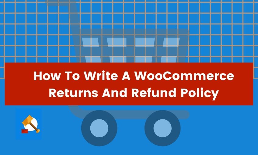 How To Write A Woocommerce Returns And Refund Policy Wp Legal Pages 4998