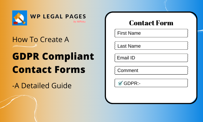 How To Create a GDPR Compliant Contact Form – A Detail Guide