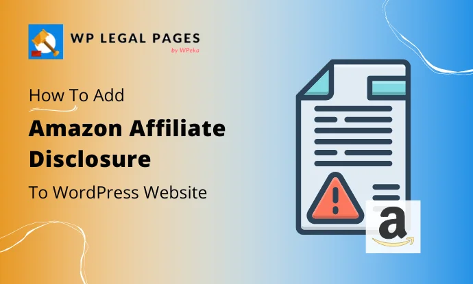 How To Add Amazon Affiliate Disclosure To Your Website?