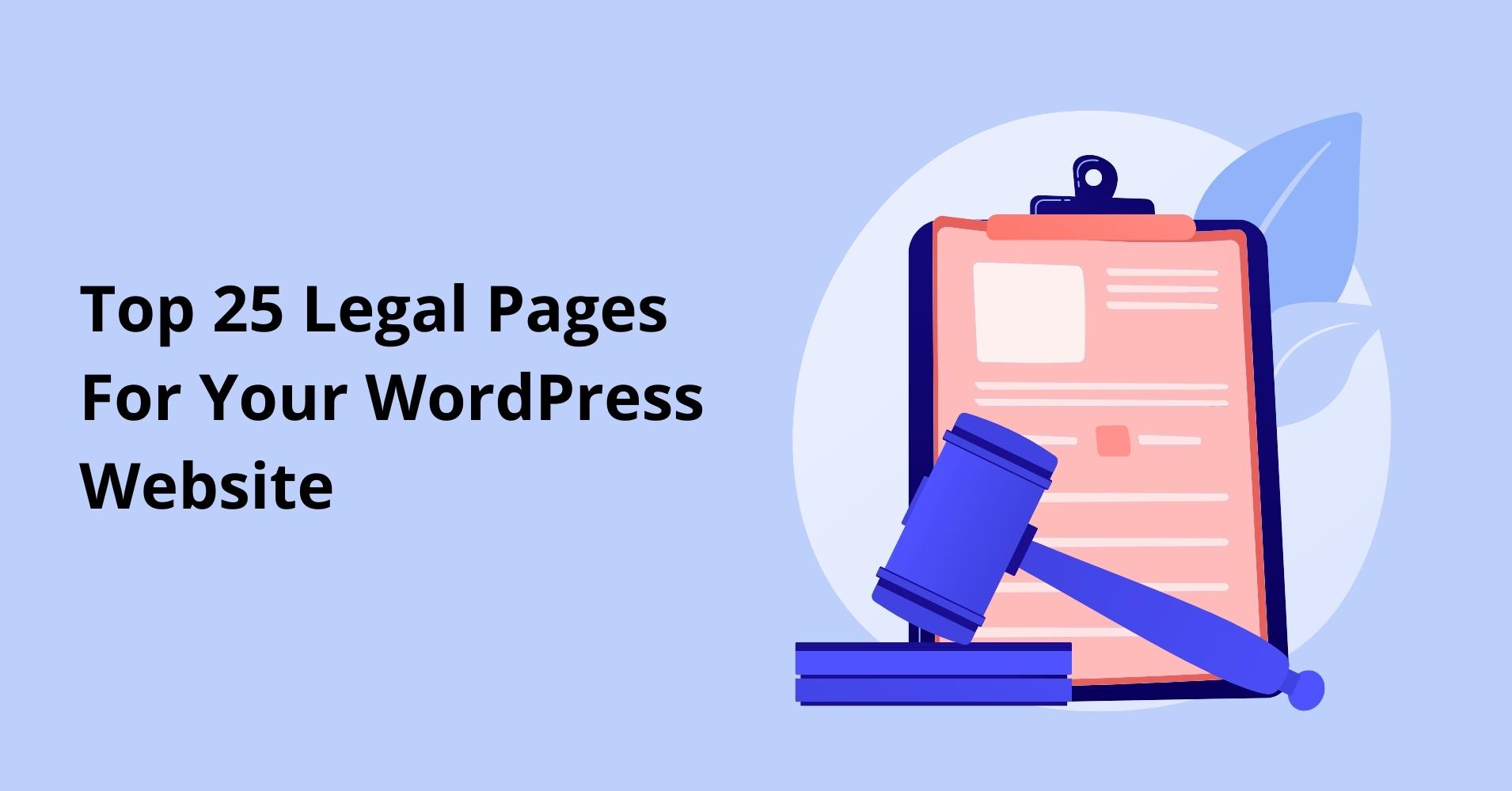 Top 25 Legal Pages For Your WordPress Website