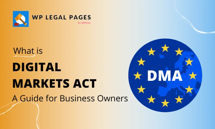 Digital Markets Act: What Website Owners Need to Know In 2024