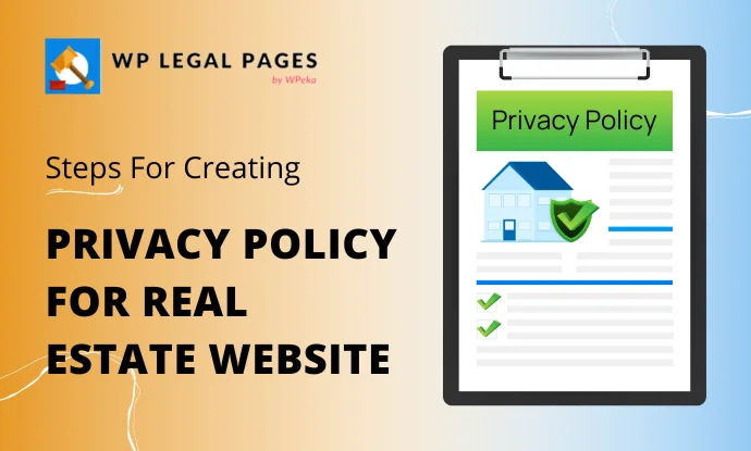 How To Create a Privacy Policy For Real Estate Website