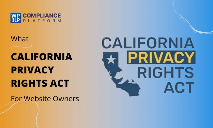 The California Privacy Rights Act (CPRA)