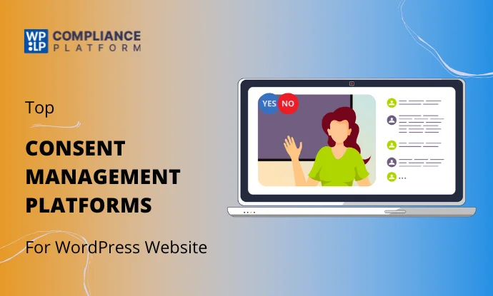 5 Best Consent Management Platforms – An Ultimate Guide