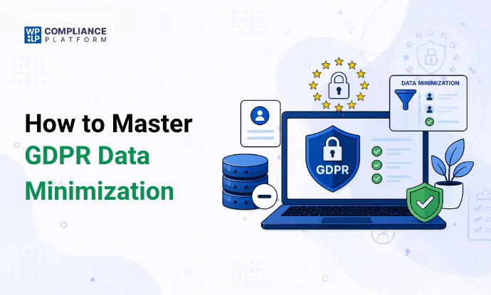 How to master gdpr data minimization