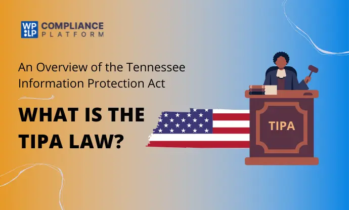 What is the TIPA Law? – An Overview of the Tennessee Information Protection Act