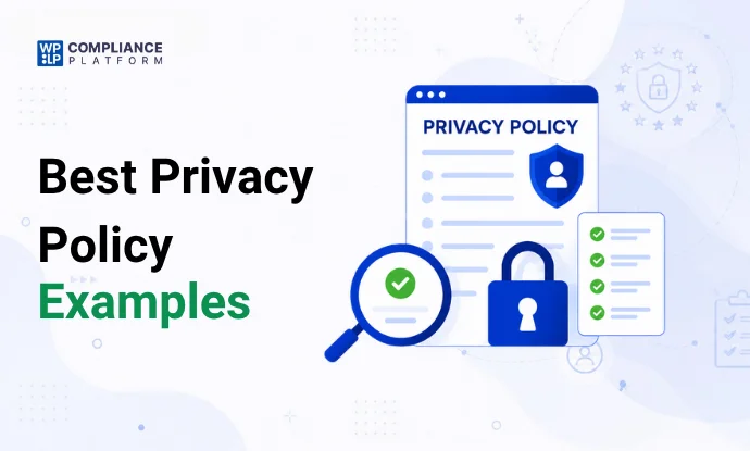 13 Best Privacy Policy Examples to Learn From in 2026
