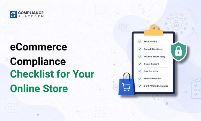 The Ultimate eCommerce Compliance Checklist for Online StoresĀ