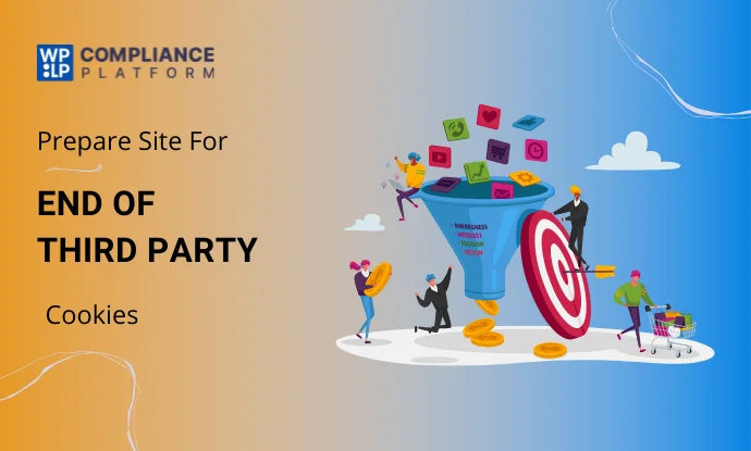 How to Prepare Your WordPress Site for the End of Third-Party Cookies