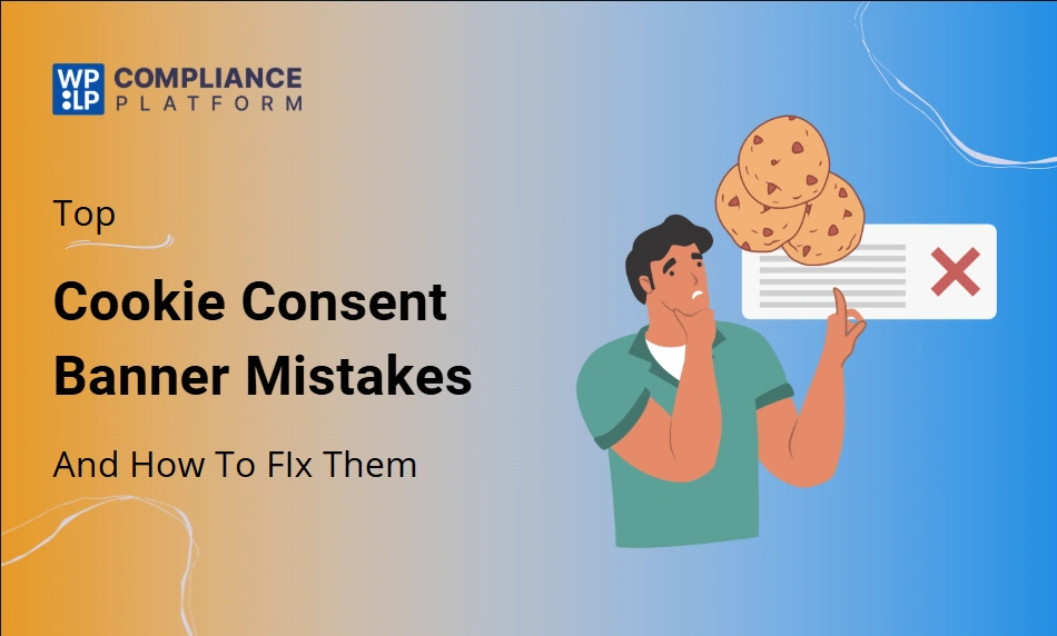 Top 5 Cookie Consent Banner Mistakes (And How to Fix Them)