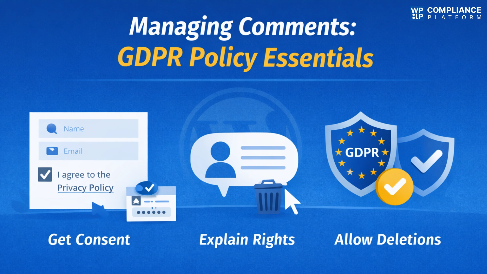 Managing Comments: GDPR Policy Essentials