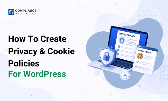 How-to-Create-Privacy-&-Cookie-Policies-for-WordPress